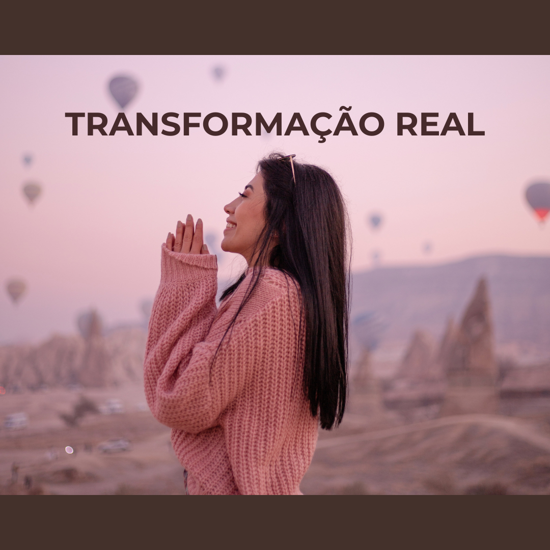TRANSFORMAÇÃO REAL